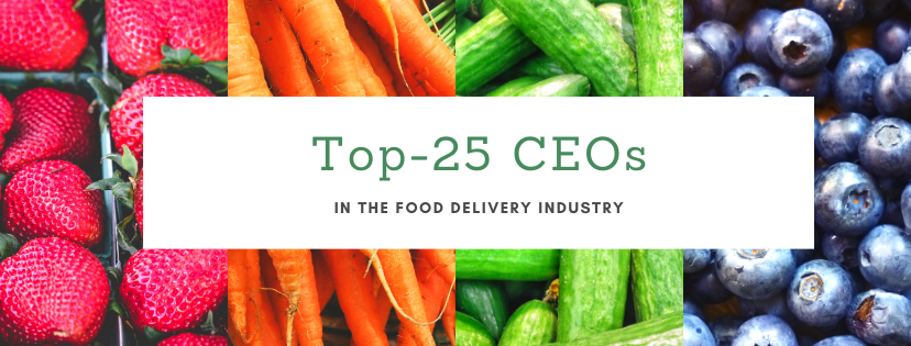 Food Delivery Industry's Top-25 CEOs